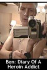 Watch Ben Diary of a Heroin Addict 123MoviesFree