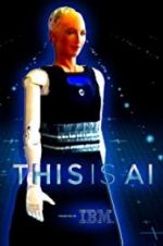 Watch This Is A.I. 123MoviesFree