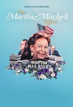 Watch The Martha Mitchell Effect (Short 2022) 123MoviesFree