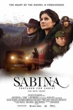 Watch Sabina - Tortured for Christ, the Nazi Years 123MoviesFree