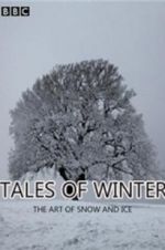 Watch Tales of Winter: The Art of Snow and Ice 123MoviesFree