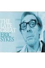 Watch The Late Great Eric Sykes 123MoviesFree