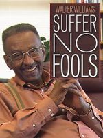 Watch Walter Williams: Suffer No Fools 123MoviesFree