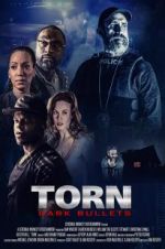 Watch Torn: Dark Bullets 123MoviesFree