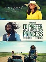 Watch I\'d prefer your problems princess 123MoviesFree