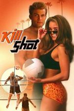 Watch Kill Shot 123MoviesFree