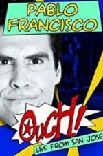 Watch Pablo Francisco: Ouch! Live from San Jose 123MoviesFree