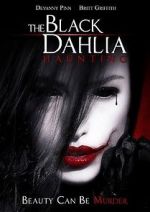 Watch The Black Dahlia Haunting 123MoviesFree