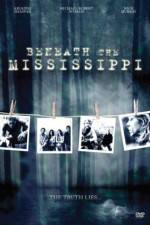 Watch Beneath the Mississippi 123MoviesFree