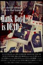 Watch Hank Boyd Is Dead 123MoviesFree