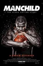 Watch Manchild: The Schea Cotton Story 123MoviesFree