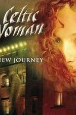 Watch Celtic Woman -  New Journey Live at Slane Castle 123MoviesFree