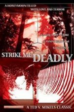 Watch Strike Me Deadly 123MoviesFree