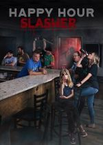Watch Happy Hour Slasher 123MoviesFree