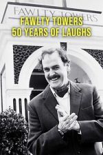 Watch Fawlty Towers: 50 Years of Laughs 123MoviesFree
