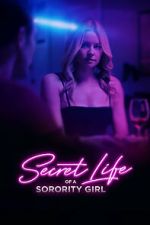 Watch Secret Life of a Sorority Girl 123MoviesFree