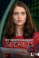 Watch My Mom\'s Darkest Secrets 123MoviesFree