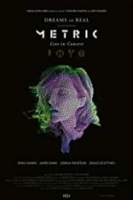 Watch Metric: Dreams So Real 123MoviesFree