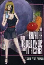 Watch The Revenge of the Teenage Vixens from Outer Space 123MoviesFree