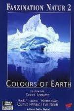 Watch Faszination Natur - Colours of Earth 123MoviesFree