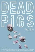 Watch Dead Pigs 123MoviesFree