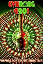 Watch Evil Bong 420 123MoviesFree