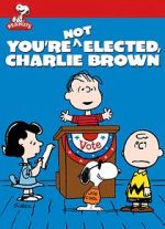 Watch You\'re Not Elected, Charlie Brown (TV Short 1972) 123MoviesFree