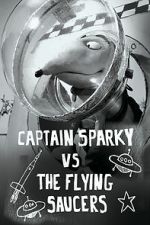 Watch Captain Sparky vs. The Flying Saucers 123MoviesFree