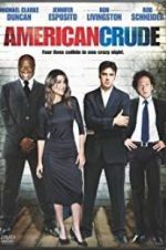 Watch American Crude 123MoviesFree