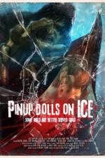 Watch Pinup Dolls on Ice 123MoviesFree