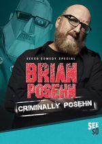 Watch Brian Posehn: Criminally Posehn (TV Special 2016) 123MoviesFree