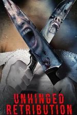 Watch Unhinged: Retribution 123MoviesFree