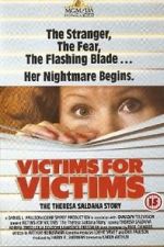 Watch Victims for Victims: The Theresa Saldana Story 123MoviesFree