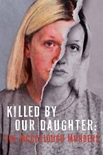 Watch Killed by Our Daughter: The McCullough Murders (TV Special 2024) 123MoviesFree