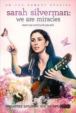 Watch Sarah Silverman: We Are Miracles 123MoviesFree