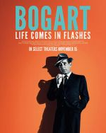 Watch Bogart: Life Comes in Flashes 123MoviesFree