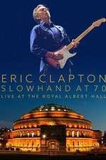 Watch Eric Clapton Live at the Royal Albert Hall 123MoviesFree
