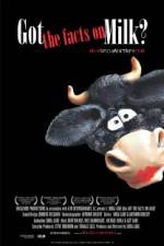 Watch Got the Facts on Milk? 123MoviesFree