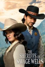 Watch The Sheriffs of Savage Wells 123MoviesFree