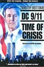 Watch DC 9/11: Time of Crisis 123MoviesFree