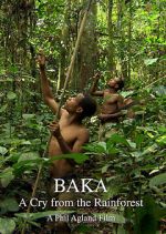 Watch Baka: A Cry from the Rainforest 123MoviesFree