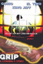 Watch Grip A Criminals Story 123MoviesFree