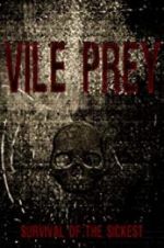 Watch Vile Prey 123MoviesFree