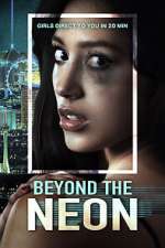Watch Beyond the Neon 123MoviesFree