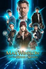 Watch Max Winslow and the House of Secrets 123MoviesFree
