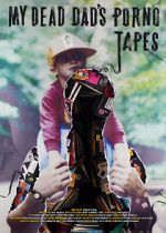 Watch My Dead Dad\'s Porno Tapes 123MoviesFree