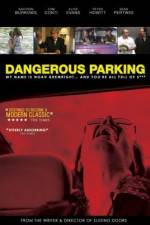 Watch Dangerous Parking 123MoviesFree