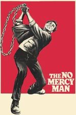 Watch The No Mercy Man 123MoviesFree