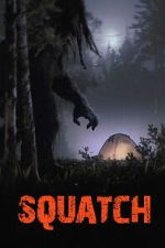Watch Squatch 123MoviesFree