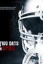 Watch Two Days in April 123MoviesFree
